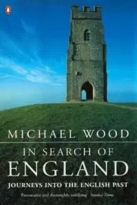 In Search of England - Michael Wood
